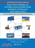 Electrochemical Supercapacitors for Energy Storage and Delivery ─ Fundamentals and Applications