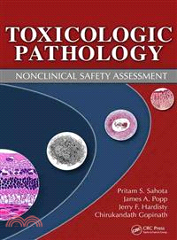 Toxicologic Pathology — Nonclinical Safety Assessment
