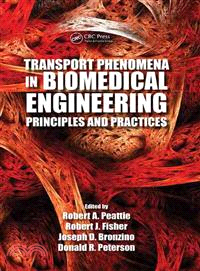 Transport Phenomena in Biomedical Engineering ─ Principles and Practices