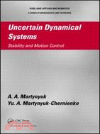 Uncertain Dynamical Systems：Stability and Motion Control