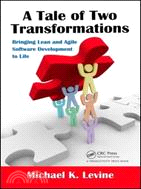 A Tale of Two Transformations：Bringing Lean and Agile Software Development to Life