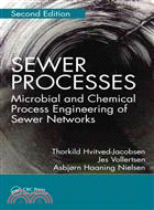 Sewer Processes ― Microbial and Chemical Process Engineering of Sewer Networks