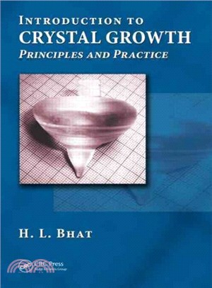 Introduction to Crystal Growth ― Principles and Practice