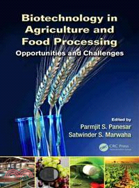 Biotechnology in Agriculture and Food Processing ─ Opportunities and Challenges