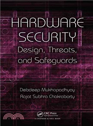 Hardware Security ─ Design, Threats, and Safeguards