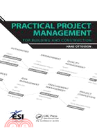 Practical Project Management for Building and Construction