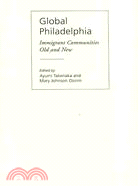 Global Philadelphia: Immigrant Communities Old and New