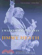 I Walked With Giants ─ The Autobiography of Jimmy Heath