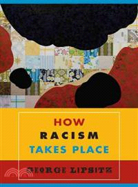 How Racism Takes Place