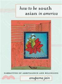 How to Be South Asian in America