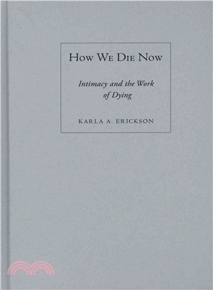 How We Die Now ― Intimacy and the Work of Dying