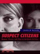 Suspect Citizens ─ Women, Virtue, and Vice in Backlash Politics