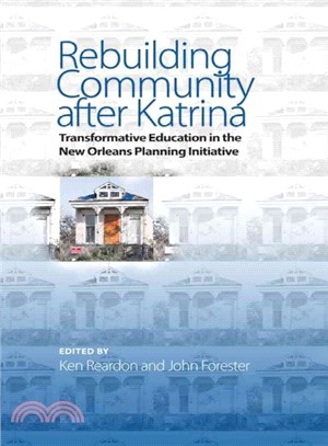 Rebuilding Community After Katrina ― Transformative Education in the New Orleans Planning Initiative