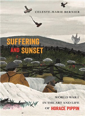 Suffering and Sunset ─ World War I in the Art and Life of Horace Pippin