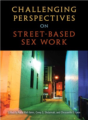 Challenging Perspectives on Street-based Sex Work