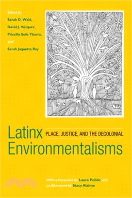 Latinx Environmentalisms ― Place, Justice, and the Decolonial