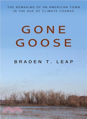 Gone Goose ― The Remaking of an American Town in the Age of Climate Change