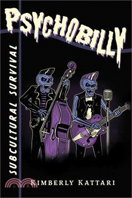 Psychobilly ― Subcultural Survival