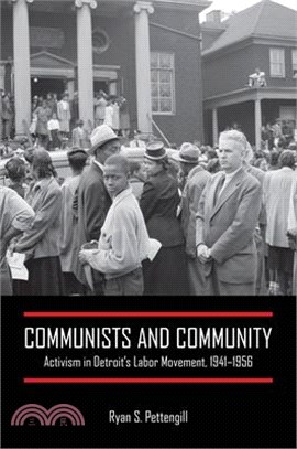 Communists and Community ― Activism in Detroit's Labor Movement 1941-1956
