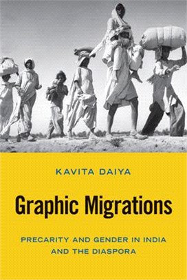 Graphic Migrations ― Precarity and Gender in India and the Diaspora