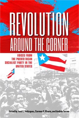 Revolution Around the Corner ― Voices from the Puerto Rican Socialist Party