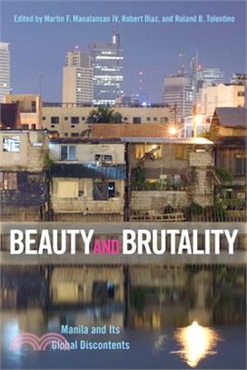 Beauty and Brutality: Manila and Its Global Discontents