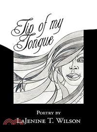 Tip of My Tongue: Poetry by