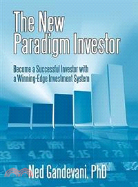 The New Paradigm Investor: Become a Successful Investor With a Winning-edge Investment System