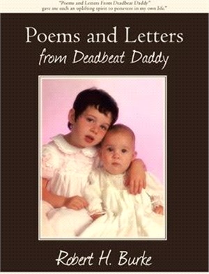 Poems and Letters from Deadbeat Daddy