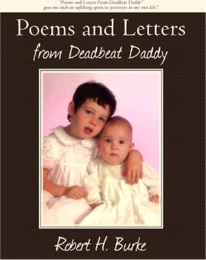 Poems and Letters from Deadbeat Daddy