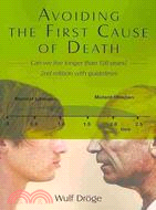 Avoiding the First Cause of Death: Can We Live Longer than 120 Years?