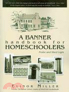 A Banner Handbook for Homeschoolers
