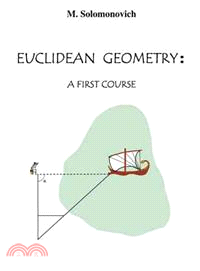 Euclidean Geometry: A First Course