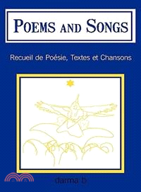 Poems and Songs: Recueil De Poesie, Textes Et Chansons