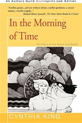 In the Morning of Time: The Story of the Norse God Balder