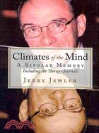 Climates of the Mind: A Bipolar Memory Including the Therapy Journals