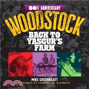 Woodstock 50th Anniversary ― Back to Yasgur's Farm