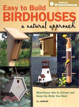Easy to Build Birdhouses ─ A Natural Approach