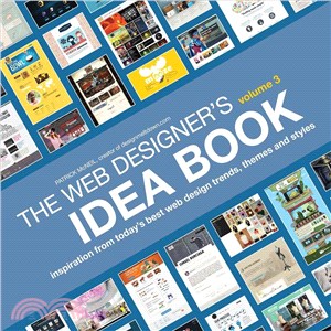 The Web Designer's Idea Book ─ Inspiration from Today's Best Web Design Trends, Themes and Styles