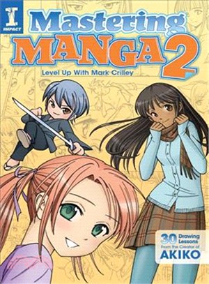 Mastering Manga 2 ― Level Up With Mark Crilley