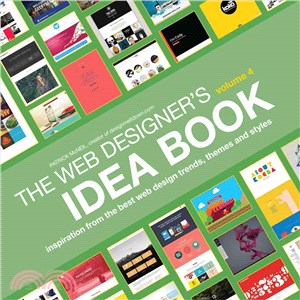 The Web Designer's Idea Book ─ Inspiration from Today's Best Web Design Trends, Themes and Styles