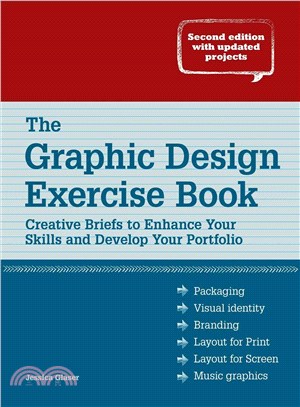 The Graphic Design Exercise Book ─ Creative Briefs to Enhance Your Skills and Develop Your Portfolio