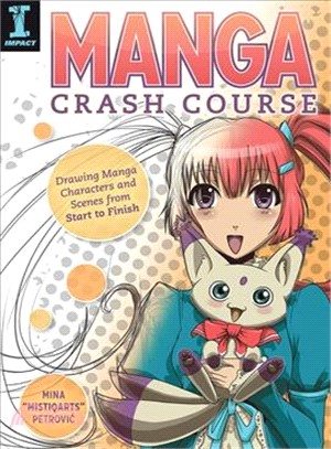 Manga Crash Course ─ Drawing Manga Characters and Scenes from Start to Finish