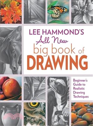 Lee Hammond's All New Big Book of Drawing ― Beginner's Guide to Realistic Drawing Techniques