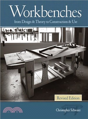 Workbenches ― From Design & Theory to Construction & Use