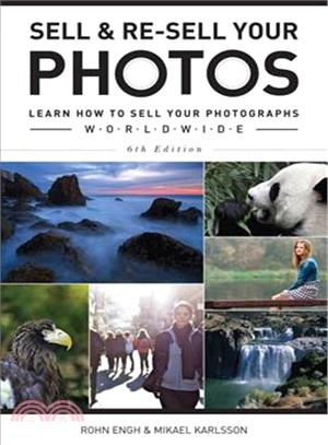 Sell & Re-Sell Your Photos ─ Learn How to Sell Your Photographs Worldwide
