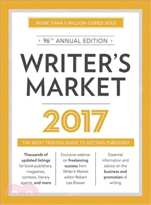 Writer's Market 2017 ― The Most Trusted Guide to Getting Published