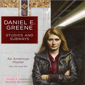 Daniel E. Greene Studios and Subways ─ An American Master His Life and Art