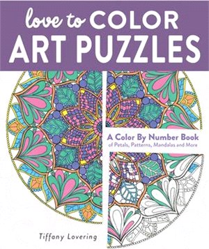 Love to Color Art Puzzles ─ A Color by Number Book of Petals, Patterns, Mandalas and More