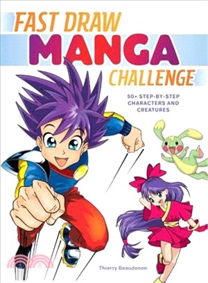 Fast Draw Manga Challenge ― 50+ Step-by-step Characters and Creatures